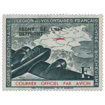 CORPS EXPÉDITIONNAIRE DE LA LÉGION DES VOLONTAIRES Français CONTRE LE BOLCHEVISME Courrier officiel par avion