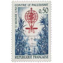 LE MONDE UNI CONTRE LE PALUDISME