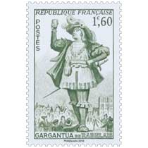 Trésors de la Philatélie 2018 - GARGANTUA DE RABELAIS