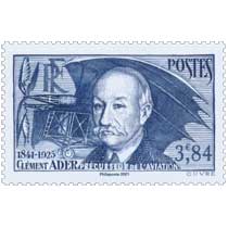 2021 Patrimoine de France - CLÉMENT ADER 1841-1925 PRÉCURSEUR DE L’AVIATION